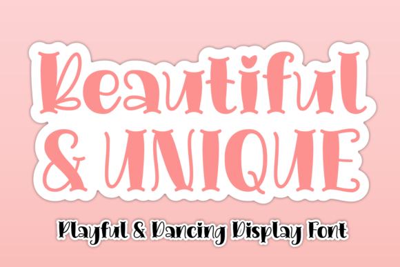 Beautiful Unique: A Playful Display Font for Memorable Branding