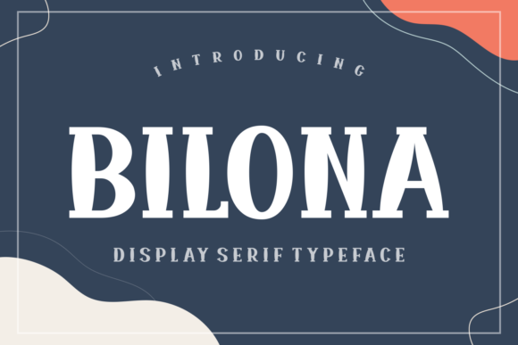 Bilona: A Bold Display Font for Impactful Web Headlines