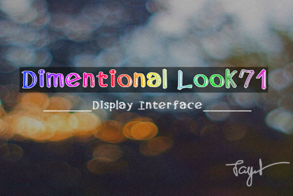 Dimensional Look71: A Friendly Display Font Worth Testing