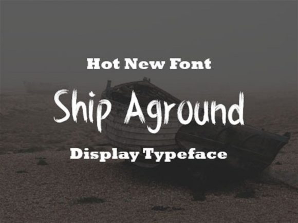 Ship Aground: A Display Font That Builds Brand Trust